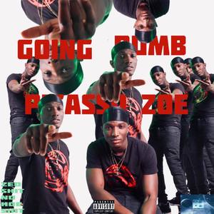 Going Dumb (Explicit)