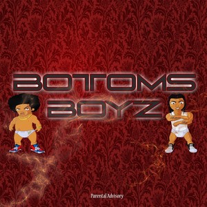 Bottoms Boyz (Explicit)