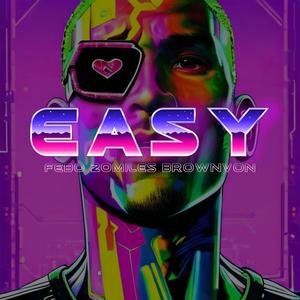 Easy (feat. 20 Miles & Brown Von)