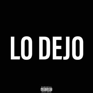 Lo Dejo (feat. Guapo Heaffo)