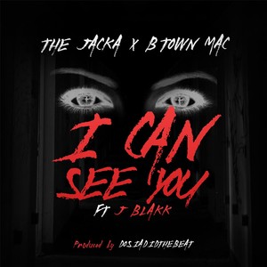 I Can See You (feat. J-Blakk)