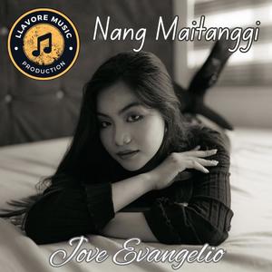 Nang maitanggi (feat. Jove Evangelio)