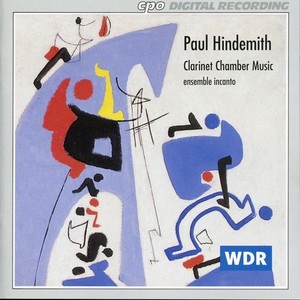 Hindemith, P.: Quartet for Clarinet and Piano Trio / 2 Duets for Violin and Clarinet / Clarinet Sonata (Clarinet Chamber Music) [Ensemble Incanto]