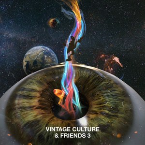 Vintage Culture & Friends 3 (Explicit)
