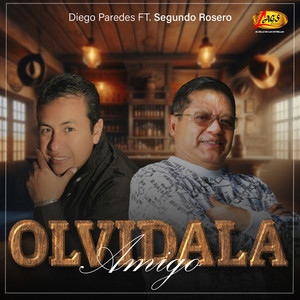 Olvídala Amigo