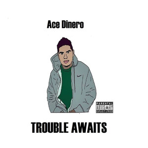 Trouble Awaits (Explicit)