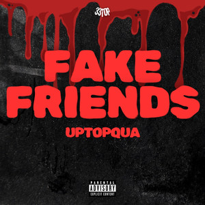 Fake Friends (Explicit)