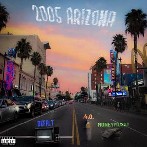2005 Arizona (feat. MoneyMosby) (Explicit)