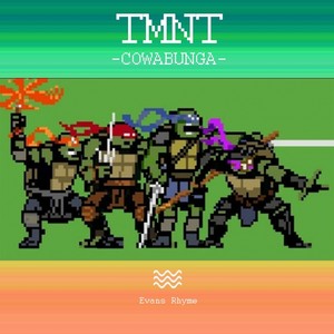 TMNT(COWABUNGA)