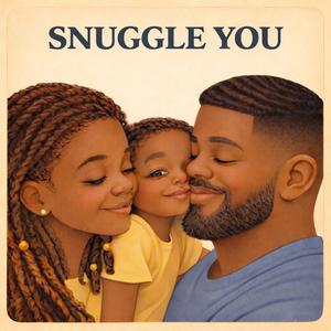 Snuggle You