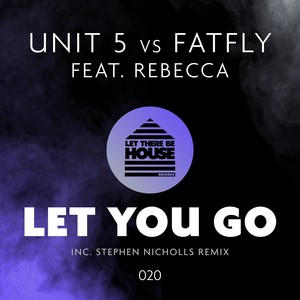Let You Go (Original Mix)