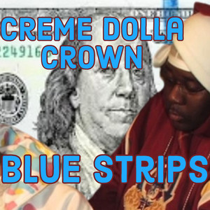 Blue Strips (Explicit)