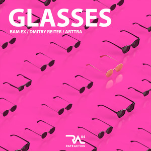 Glasses (Original Mix)