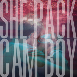 She-Pack / Cam Boy