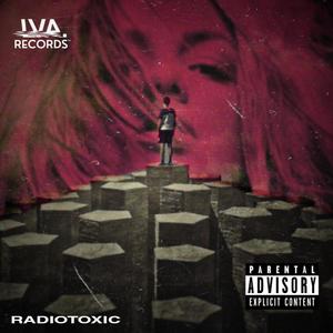 RADIOTOXIC (feat. Vontifessi) [Radioactive/Toxic] [Explicit]