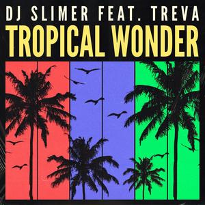 Tropical Wonder (feat. Treva)