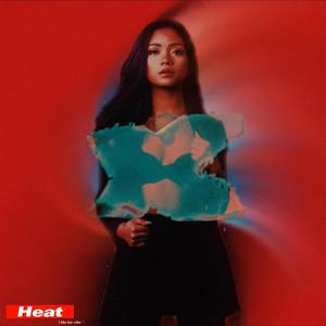 Heat. (feat. I like her vibe) (Explicit)