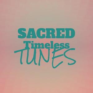 Sacred Timeless Tunes