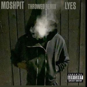 throwed remix (feat. lyes) [Explicit]