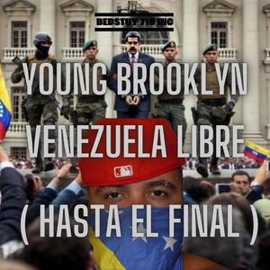 Venezuela Libre (Hasta El Final) (Explicit)