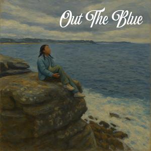 OUT THE BLUE
