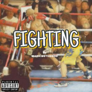 Fighting (Explicit)