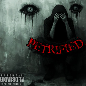 Petrified (Explicit)