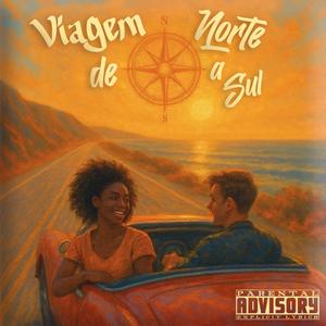 Viagem de Norte a Sul (Explicit)