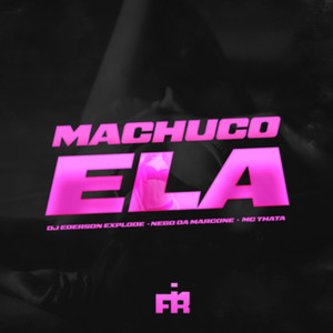 Machuco Ela (Explicit)