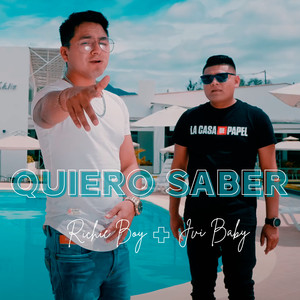 Quiero Saber (Explicit)