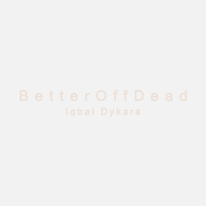 Better off Dead