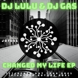 Changed My Life (Original Mix)