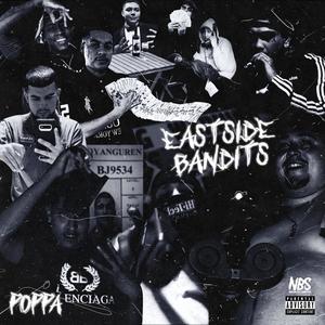 Eastside Bandits (Explicit)