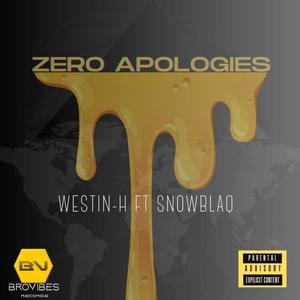 ZERO APOLOGIES (feat. SNOWBLAQ)