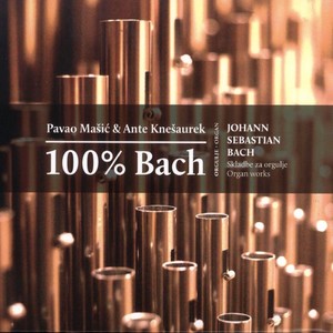 100% Bach - Skladbe Za Orgulje