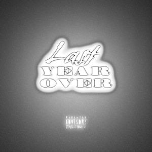 Last Year over (Explicit)