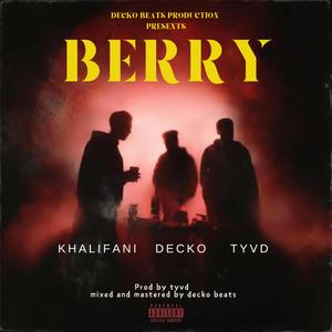 BERRY (feat. Tyvd & Khalifani) (Explicit)