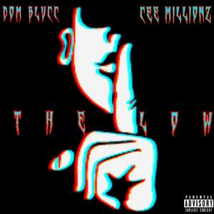 The Low (feat. Cee Millionz) (Explicit)