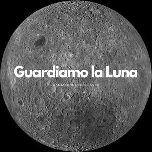 Guardiamo la Luna (feat. Beaver)