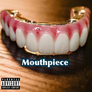 MOUTHPIECE (Explicit)