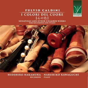 Fulvio Caldini: I colori del cuore (Sonatinas and Other Chamber Works for Recorder and Piano)