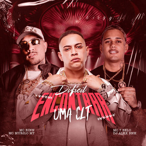 Difícil Encontrar Uma CLT (Explicit)