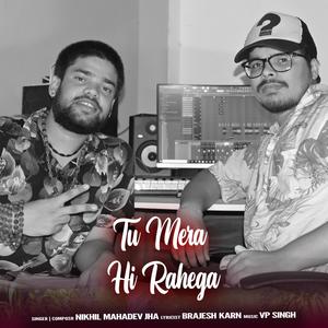 Tu Mera Hi Rahega