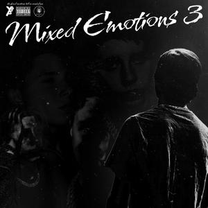 Mixed Emotions 3 (Explicit)