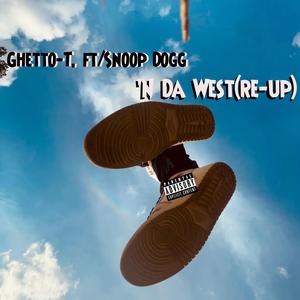 'N Da West (Re-Up) (feat. Snoop Dogg) [Explicit]