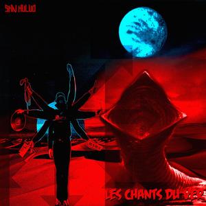 les chants du ver (Explicit)