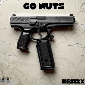 Go Nuts (Explicit)