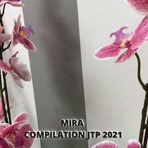 MIRA COMPILATION JTP 2021 (Explicit)