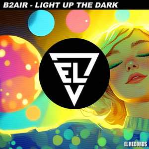 Light Up The Dark (Extended)