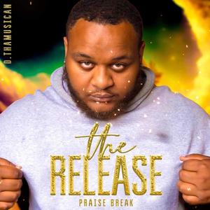 The Release Praise Break (feat. The Wright Brothers)